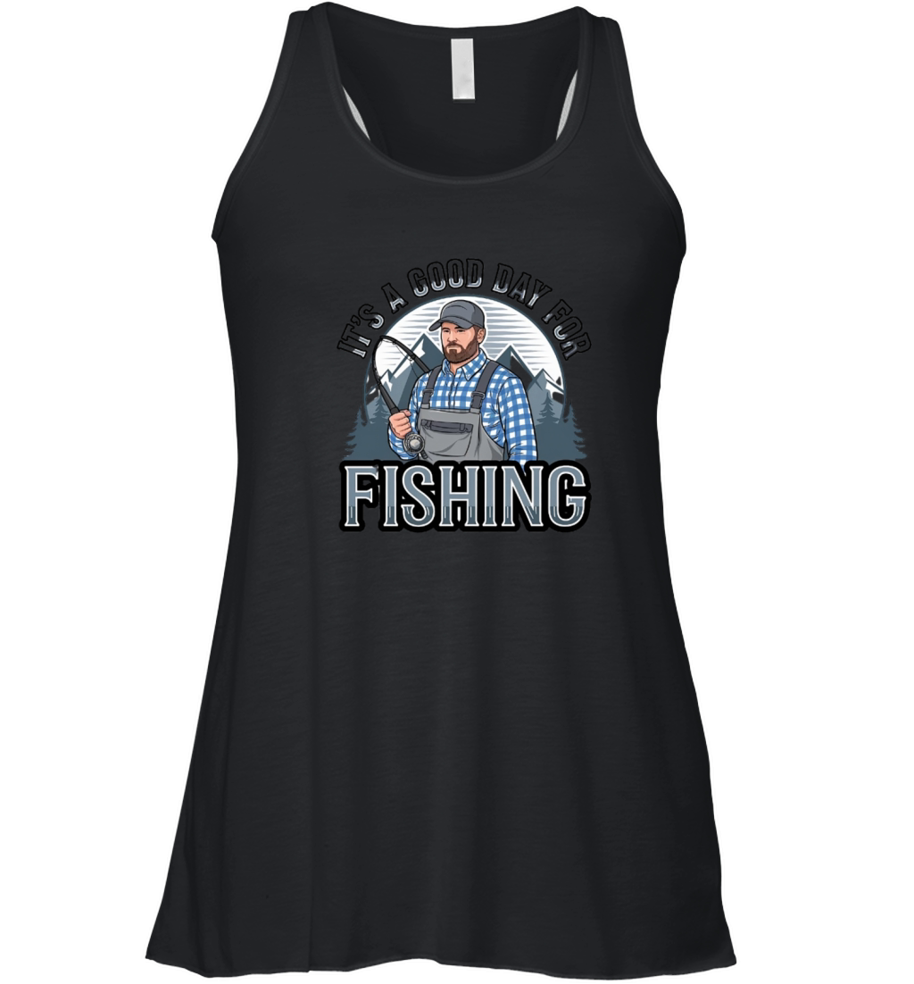 Its a Good Day for Fishing Women's Flowy Tank Top