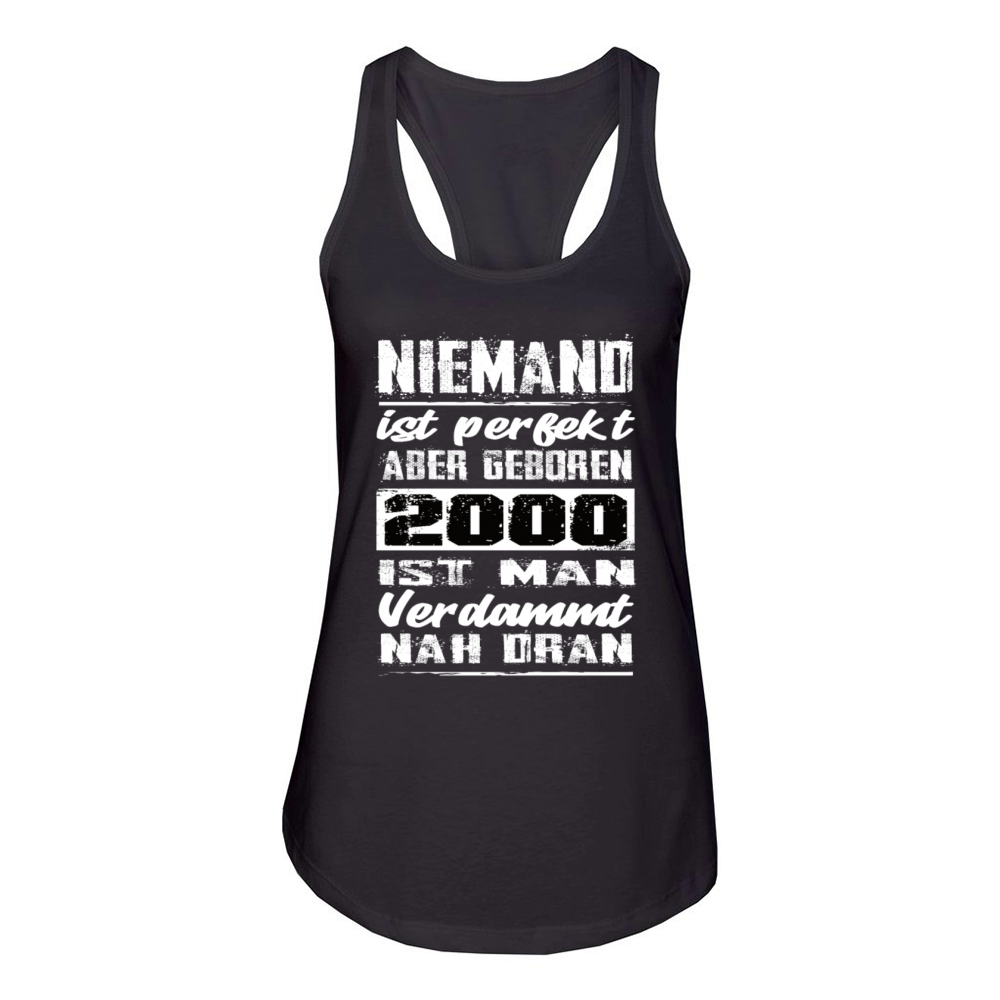 Nobody Is Perfect But Born 2000 Birthday Women's Racerback Tank