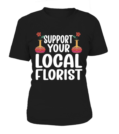 Florist Floral Flower Floristry Women's T-Shirt