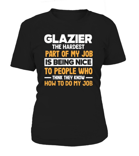Funny Glazier Gift Women's T-Shirt