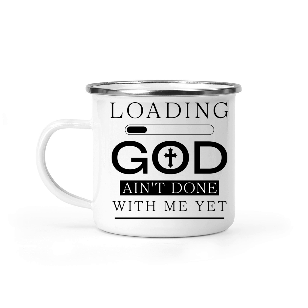Loading God Aint Done With Me Yet Funny Christian Camping Mug