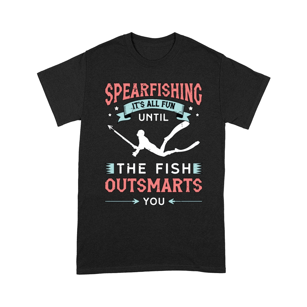 Spearfishing Its All Fun Until The Scuba Diving Comfort T-shirt