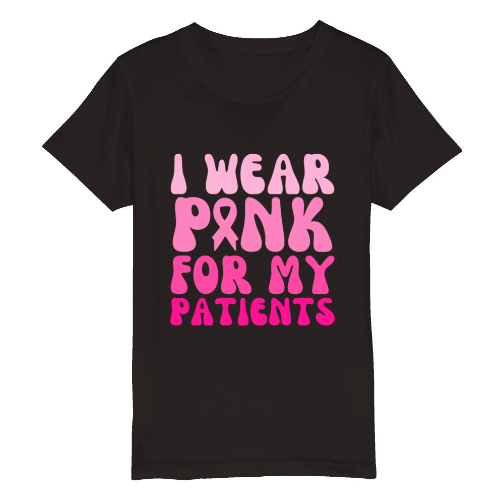 Groovy I Wear Pink For My Patients Breast Cancer Organic Kids Crewneck T-shirt