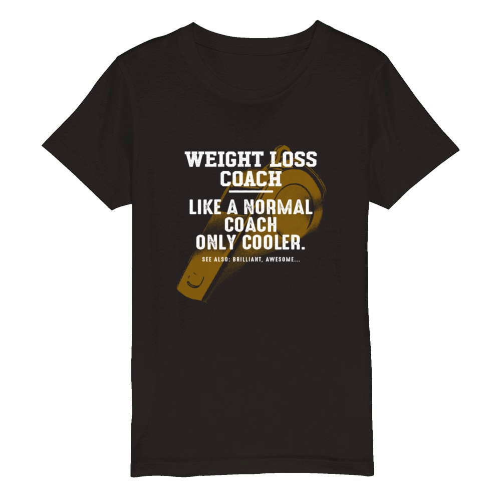 Weight Loss Coach Like a Normal Coach Workout Funn Organic Kids Crewneck T-shirt