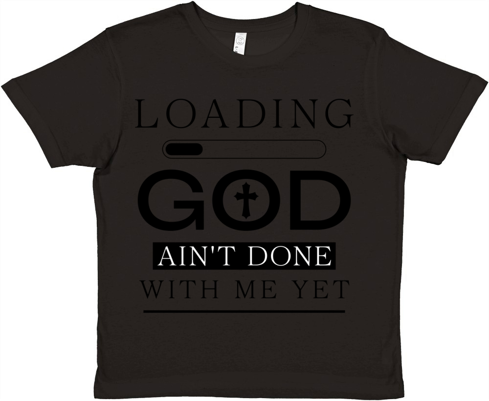 Loading God Aint Done With Me Yet Funny Christian Premium Kids Crewneck T-shirt