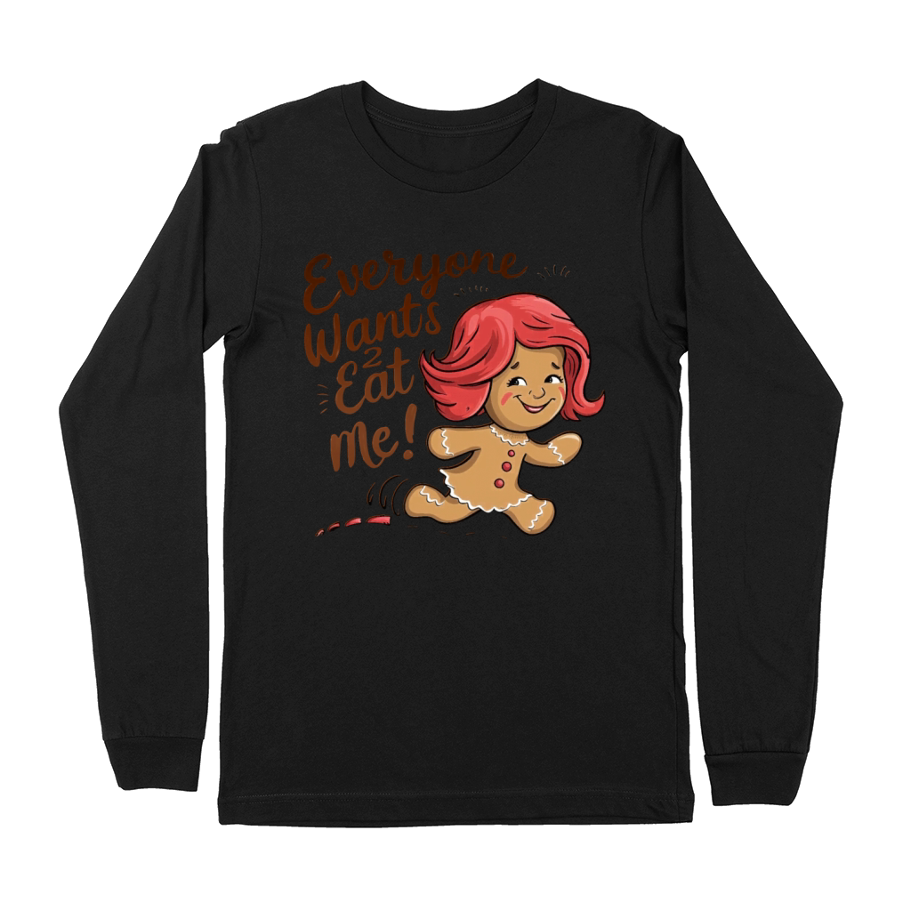Everyone Wants To Eat me Gingerbread Girl Premium Long Sleeve
