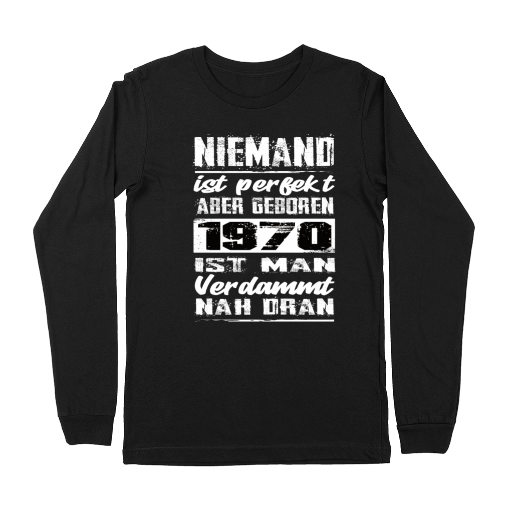 Nobody Is Perfect But Born 1970 Birthday Premium Long Sleeve