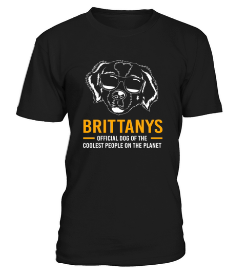 Dog Quote Brittany Spaniel Dog With Sunglasses T-Shirt Unisex