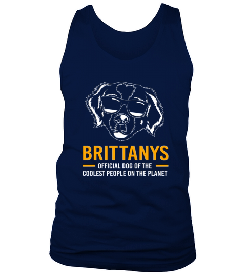 Dog Quote Brittany Spaniel Dog With Sunglasses Tank Top Unisex