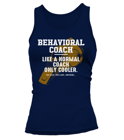 Behavioral Coach Like a Normal Coach Psychological Tank top Woman