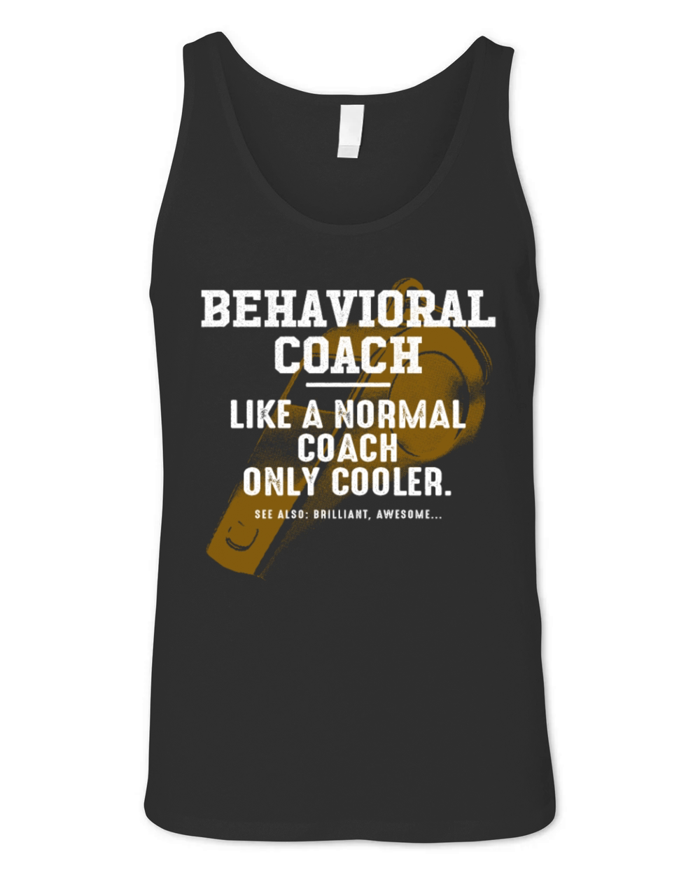 Behavioral Coach Like a Normal Coach Psychological Unisex Jersey Tank