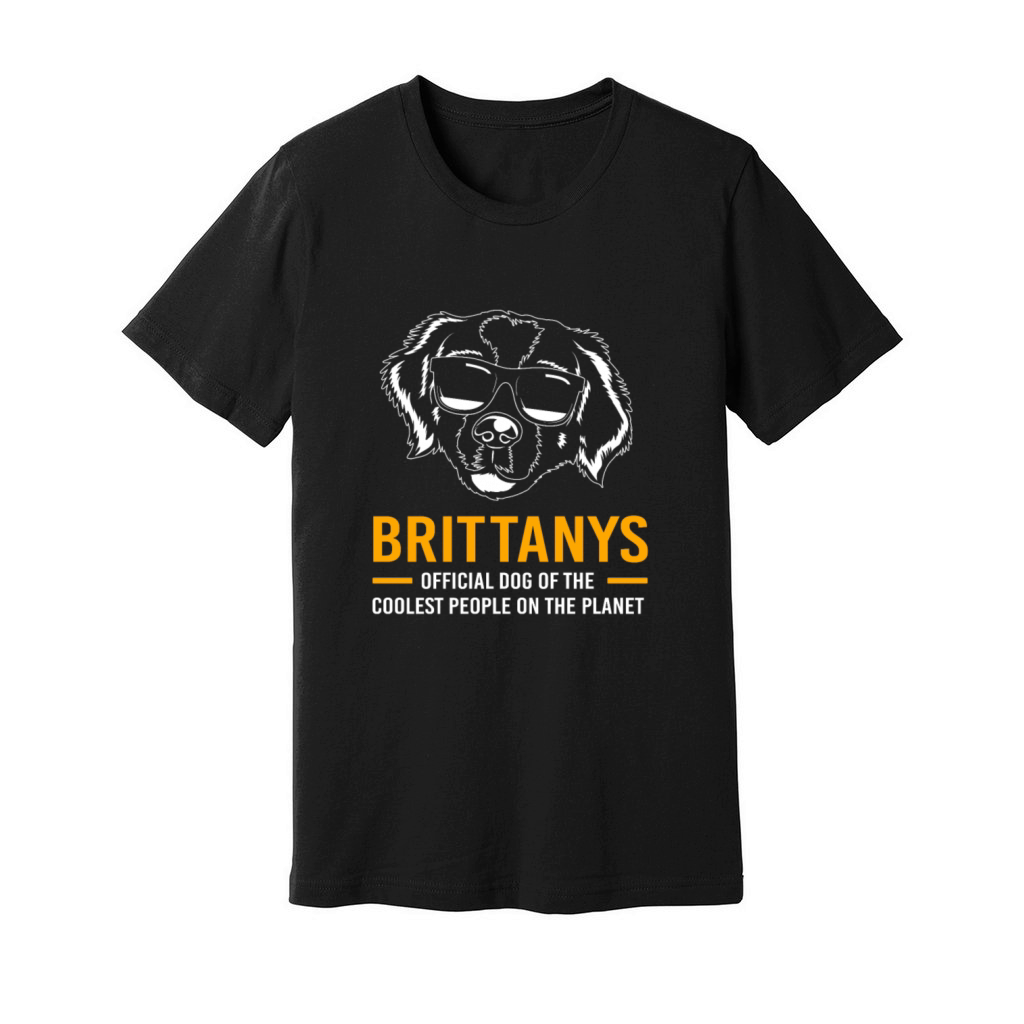 Dog Quote Brittany Spaniel Dog With Sunglasses Unisex Jersey Tee