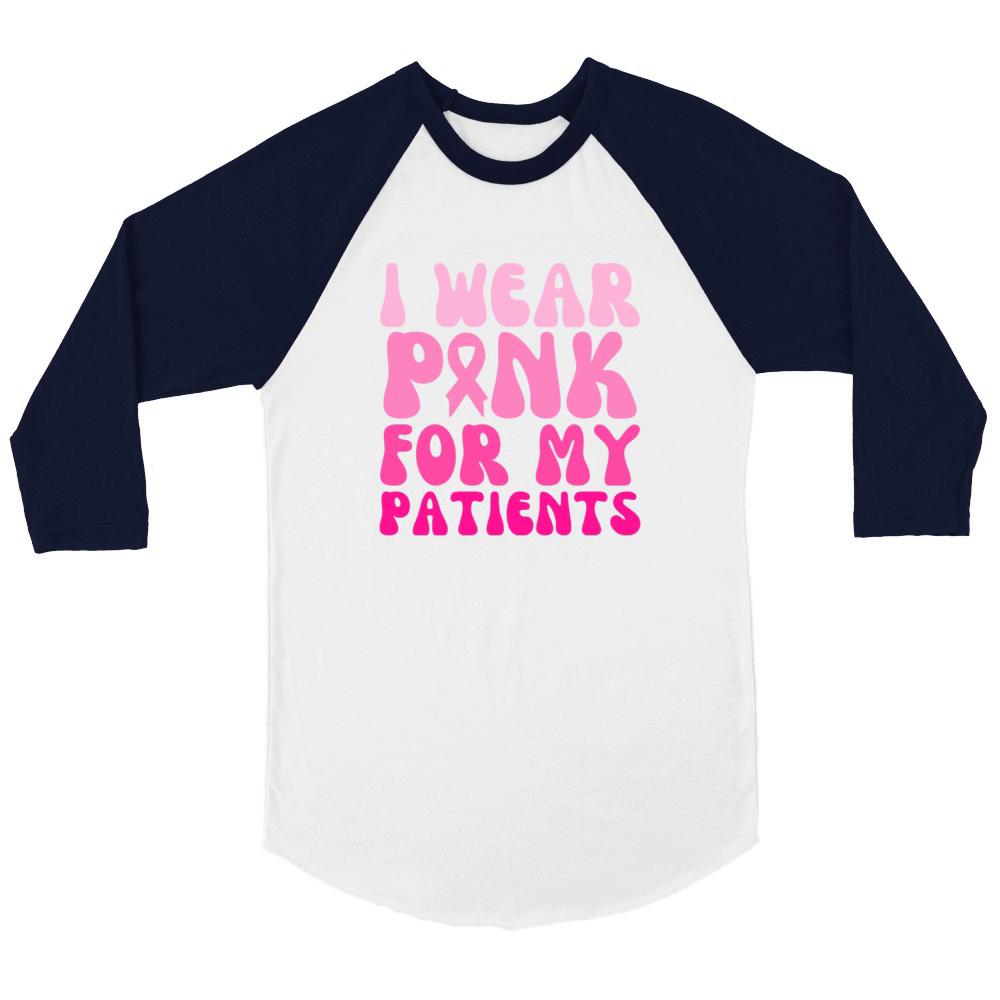 Groovy I Wear Pink For My Patients Breast Cancer Unisex ¾ sleeve Raglan T-shirt