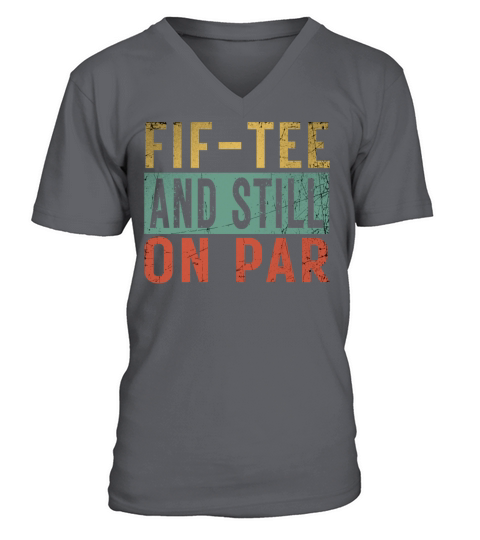 Funny 50th Birthday Golf Lover Fif-tee and still o V-Neck T-shirt