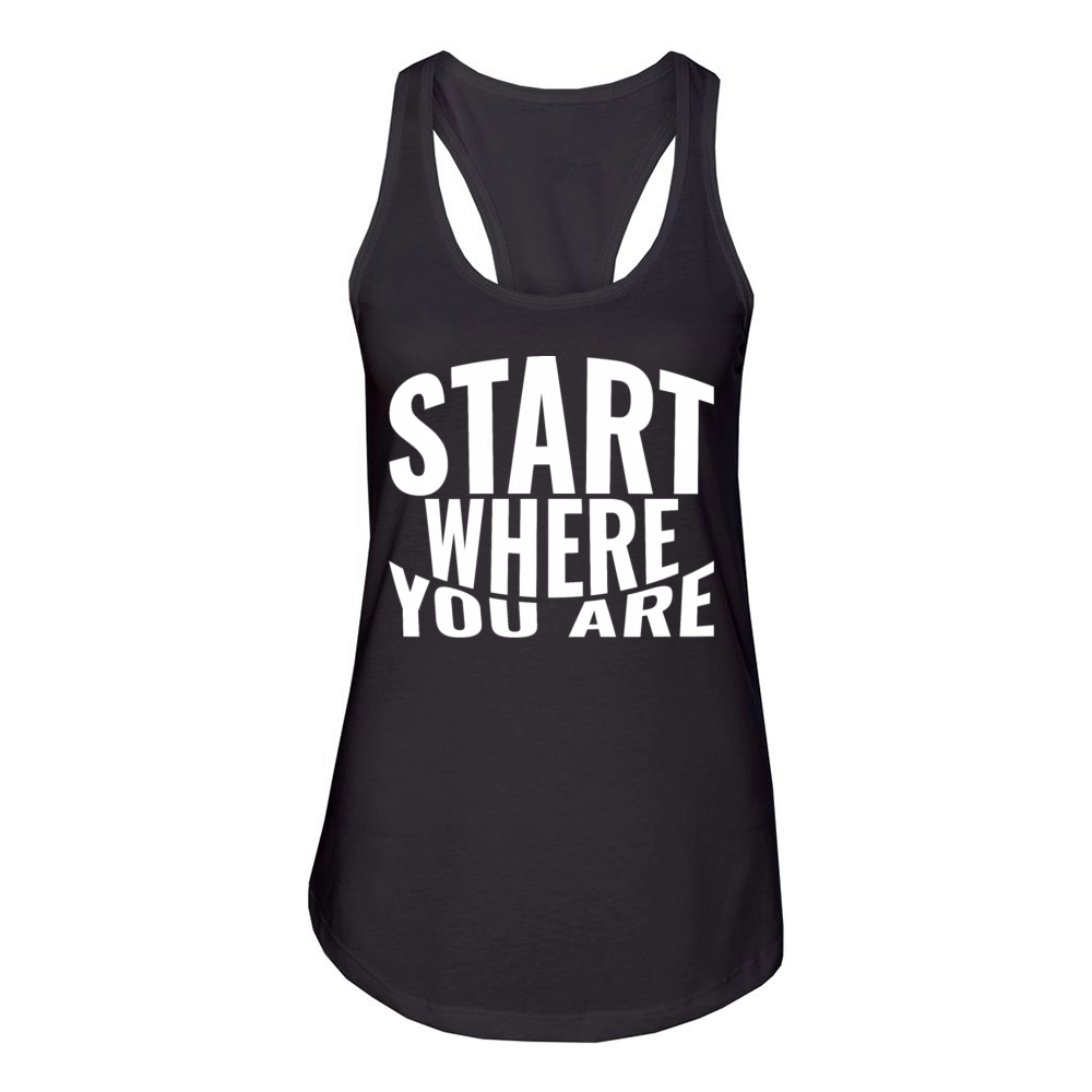 Start where you are Women's Racerback Tank