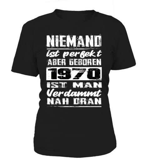 Nobody Is Perfect But Born 1970 Birthday Women's T-Shirt