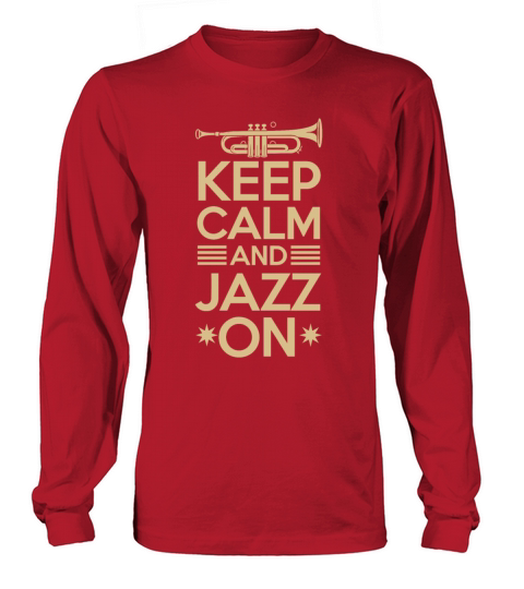 Keep Calm And Jazz On Vibes Long sleeved Unisex
