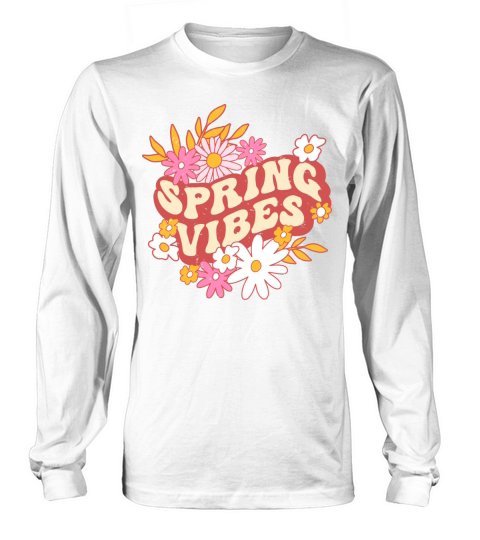 Retro slogan spring vibes hippie flowers colorful Long sleeved Unisex