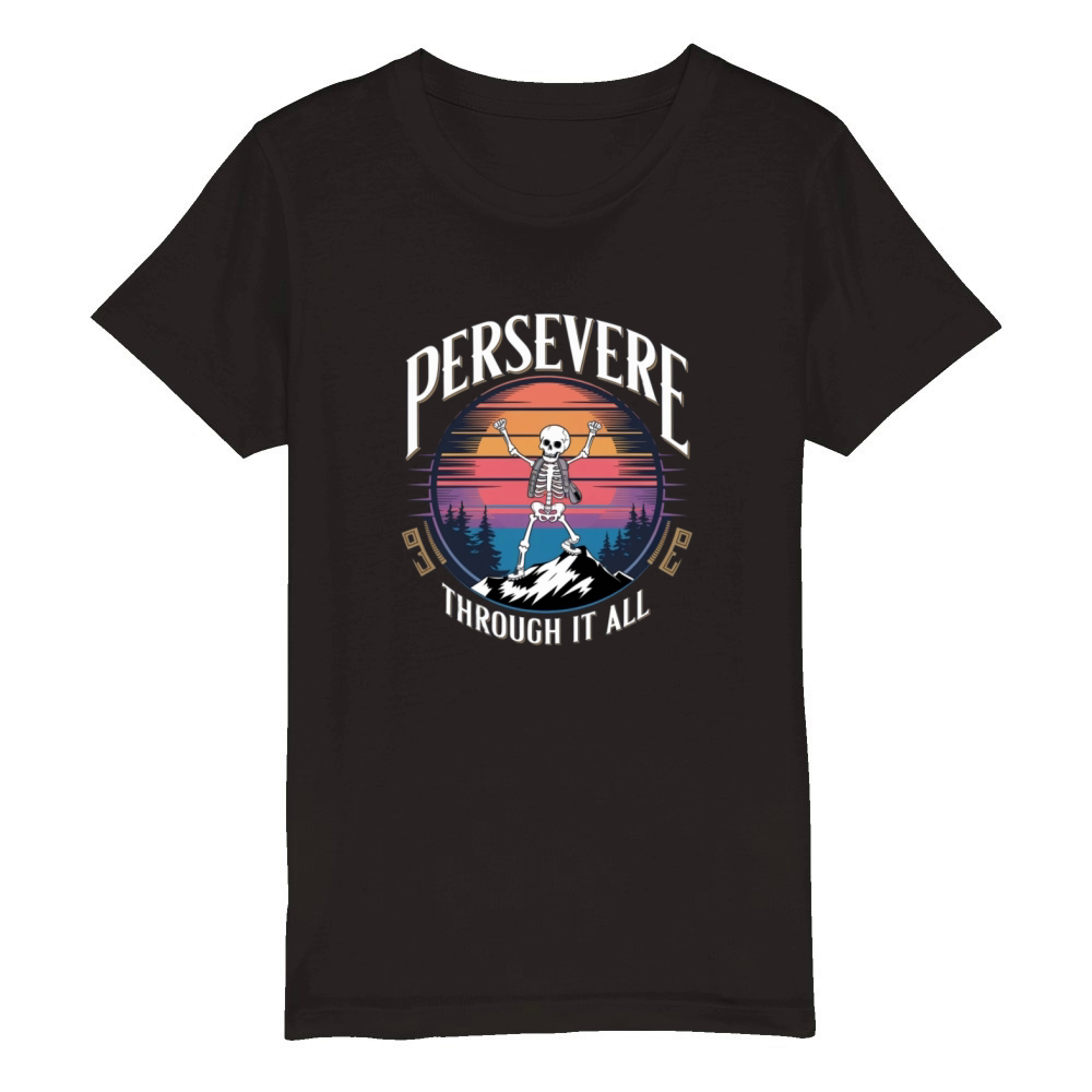 Persevere Through It All Organic Kids Crewneck T-shirt