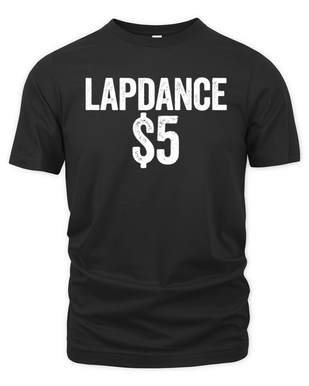 Lapdance 5 Dollars Funny Adult Humor Lap Dance Organic Unisex T-shirt