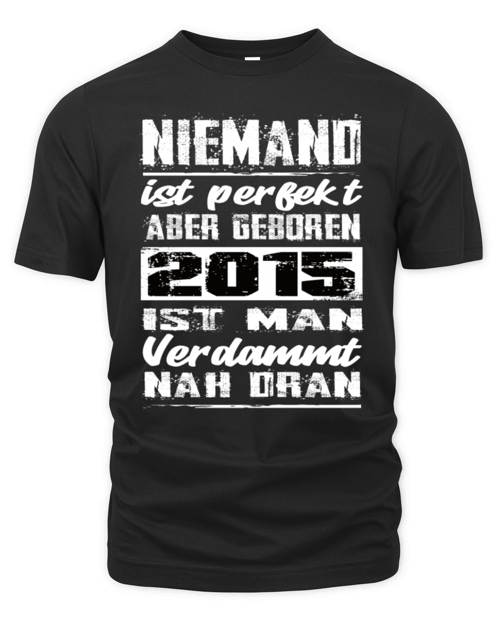 Nobody Is Perfect But Born 2015 Birthday Organic Unisex T-shirt