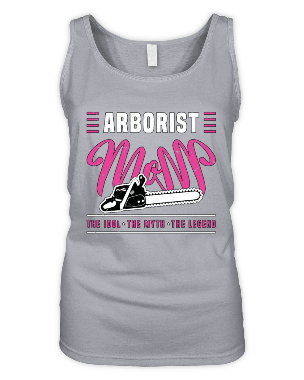 Arborist Mom The Idol The Myth The Tree Specialist Organic Women's Tank Top