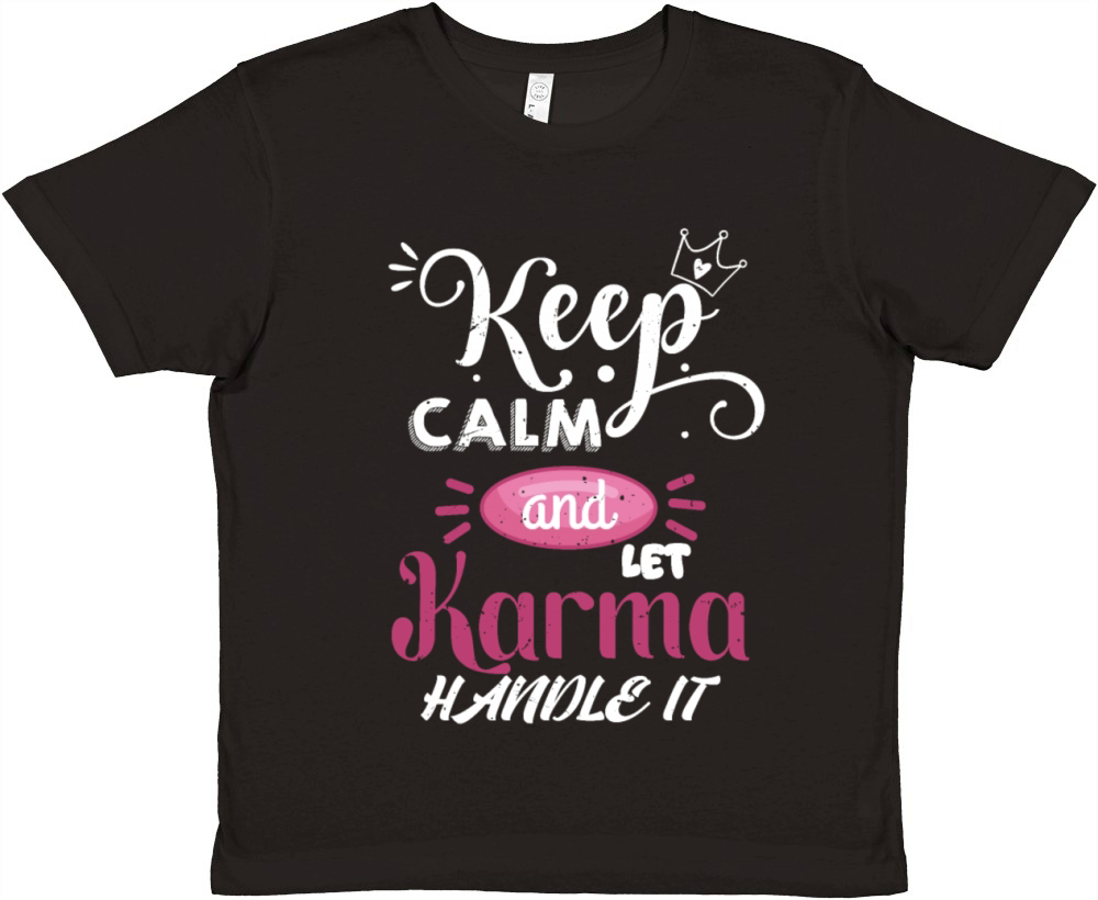 KEEP CALM and let KARMA Handle It Funny Karmic Top Premium Kids Crewneck T-shirt