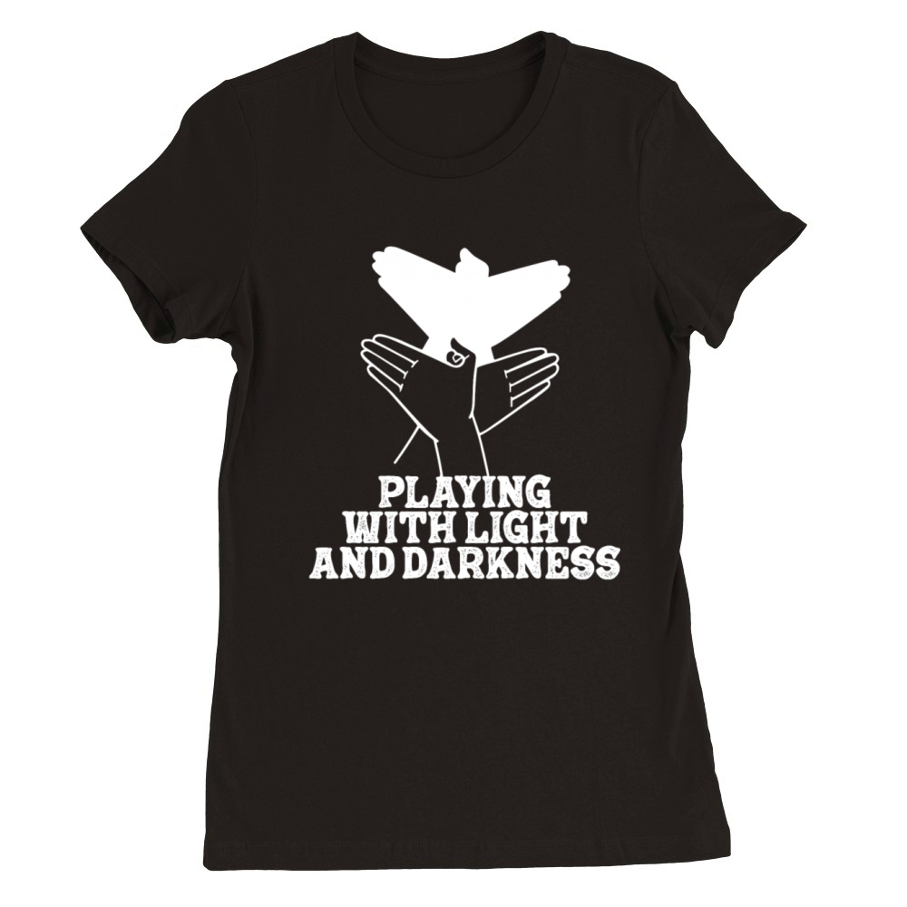 Playing With Light And Darkness Shadow Premium Womens Crewneck T-shirt