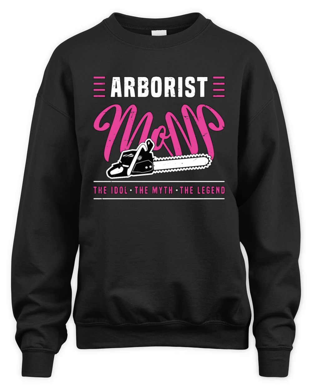 Arborist Mom The Idol The Myth The Tree Specialist Unisex Premium Crewneck Sweatshirt