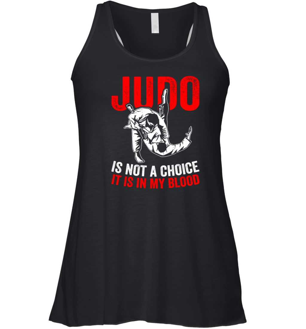 Judo is not a choice it is in my blood - Judo Figh Women's Flowy Tank Top