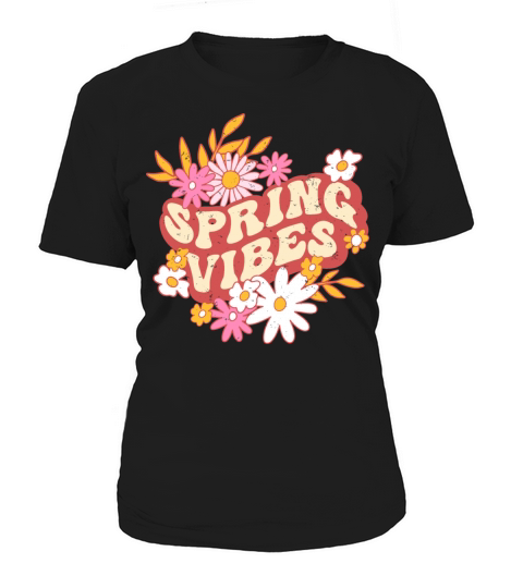 Retro slogan spring vibes hippie flowers colorful Women's T-Shirt