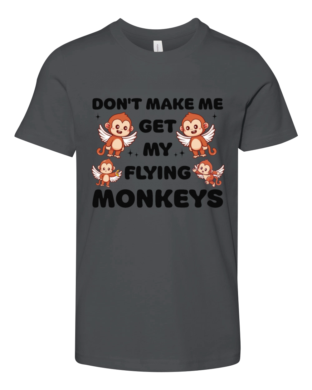 Funny Kawaii Dont Make Me Get My Flying Monkeys Youth Unisex Jersey Tee