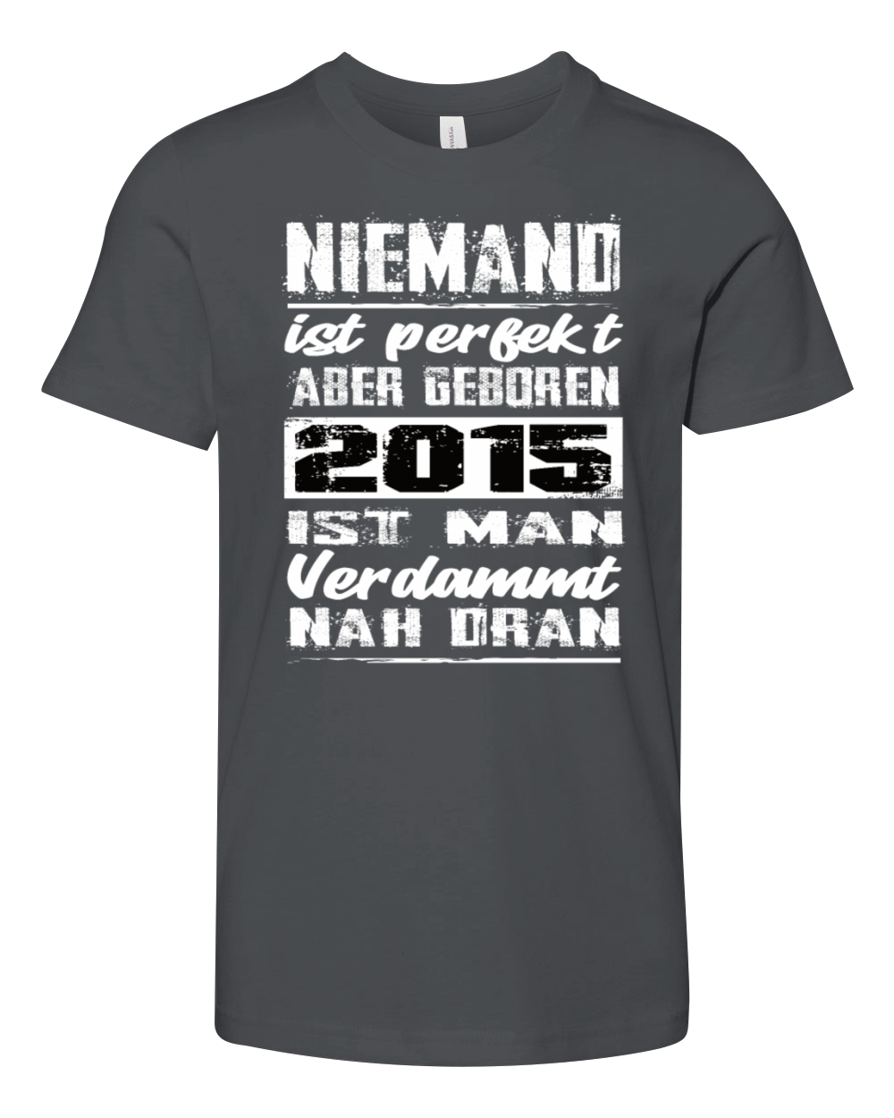 Nobody Is Perfect But Born 2015 Birthday Youth Unisex Jersey Tee