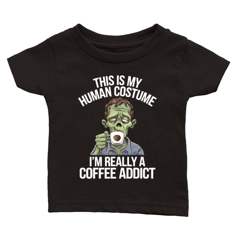 Zombie Coffee Costume Tired and Caffeinated Classic Baby Crewneck T-shirt