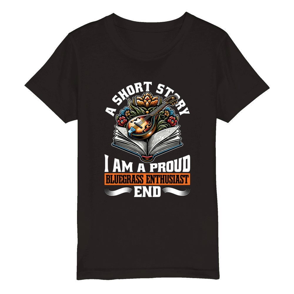 Bluegrass Music A Short Story I Am A Banjo Player Organic Kids Crewneck T-shirt