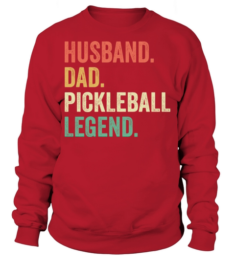 Pickleball Funny Husband Dad Legend Vintage Sweatshirt Unisex