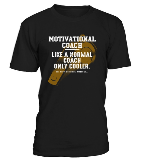 Motivational Coach Like a Normal Coach Funny T-Shirt Unisex