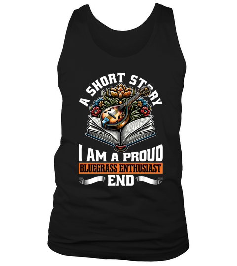 Bluegrass Music A Short Story I Am A Banjo Player Tank Top Unisex