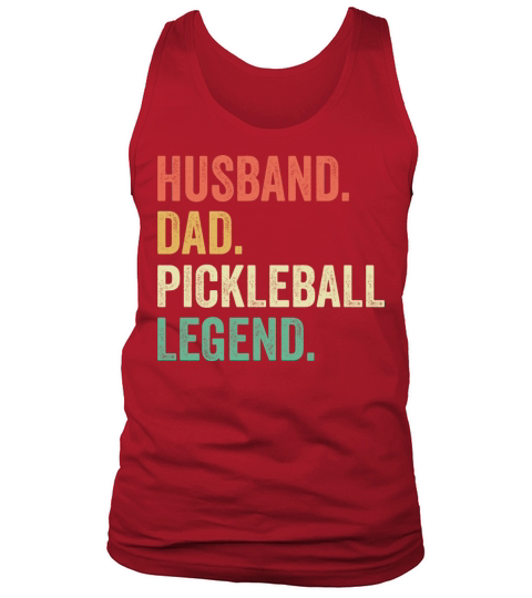 Pickleball Funny Husband Dad Legend Vintage Tank Top Unisex