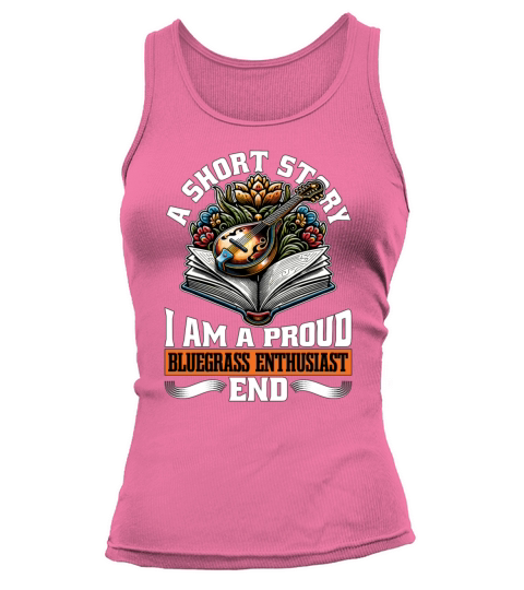 Bluegrass Music A Short Story I Am A Banjo Player Tank top Woman