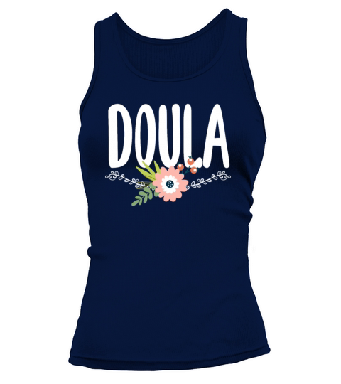 Doula Gift Doula Life Doulas Tank top Woman