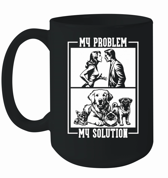 Animal Shelter My Problem My Pictogram Dad Mom Ceramic Mug