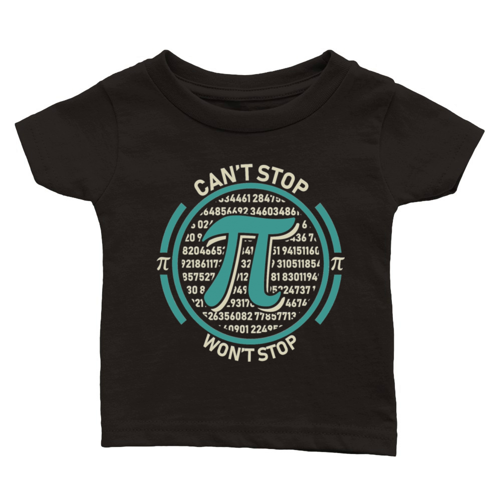 Cant Stop Pi Wont Stop Pi Day Vintage Retro Math Classic Baby Crewneck T-shirt