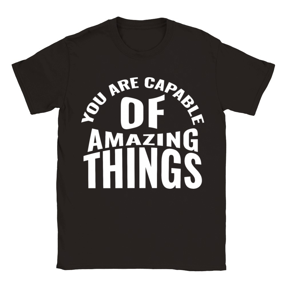 You are capable of amazing things Classic Kids Crewneck T-shirt
