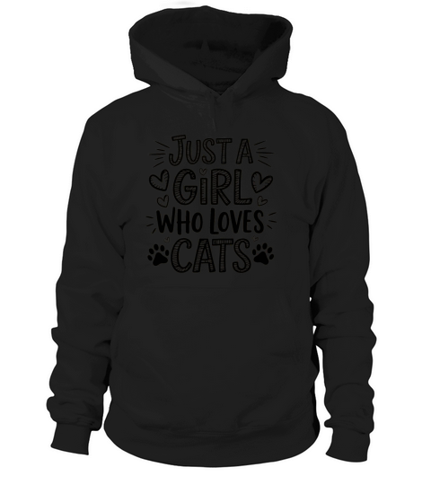Just A Girl Who Loves Cats Hoodie Unisex