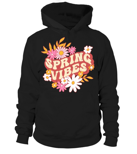 Retro slogan spring vibes hippie flowers colorful Hoodie Unisex