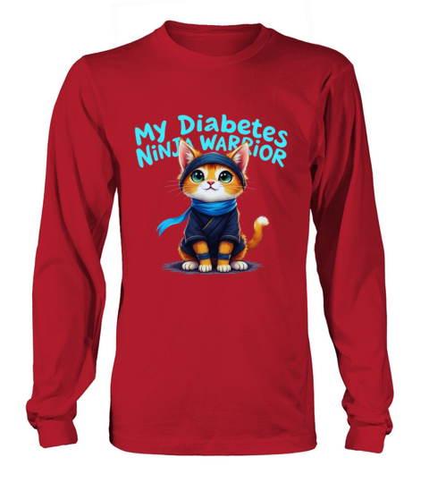 My Diabetes Ninja Warrior Stand Strong Long sleeved Unisex