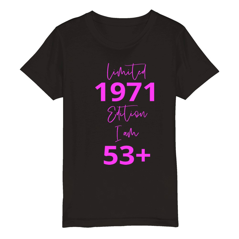53th Birthday girl for Women Ladies old Organic Kids Crewneck T-shirt