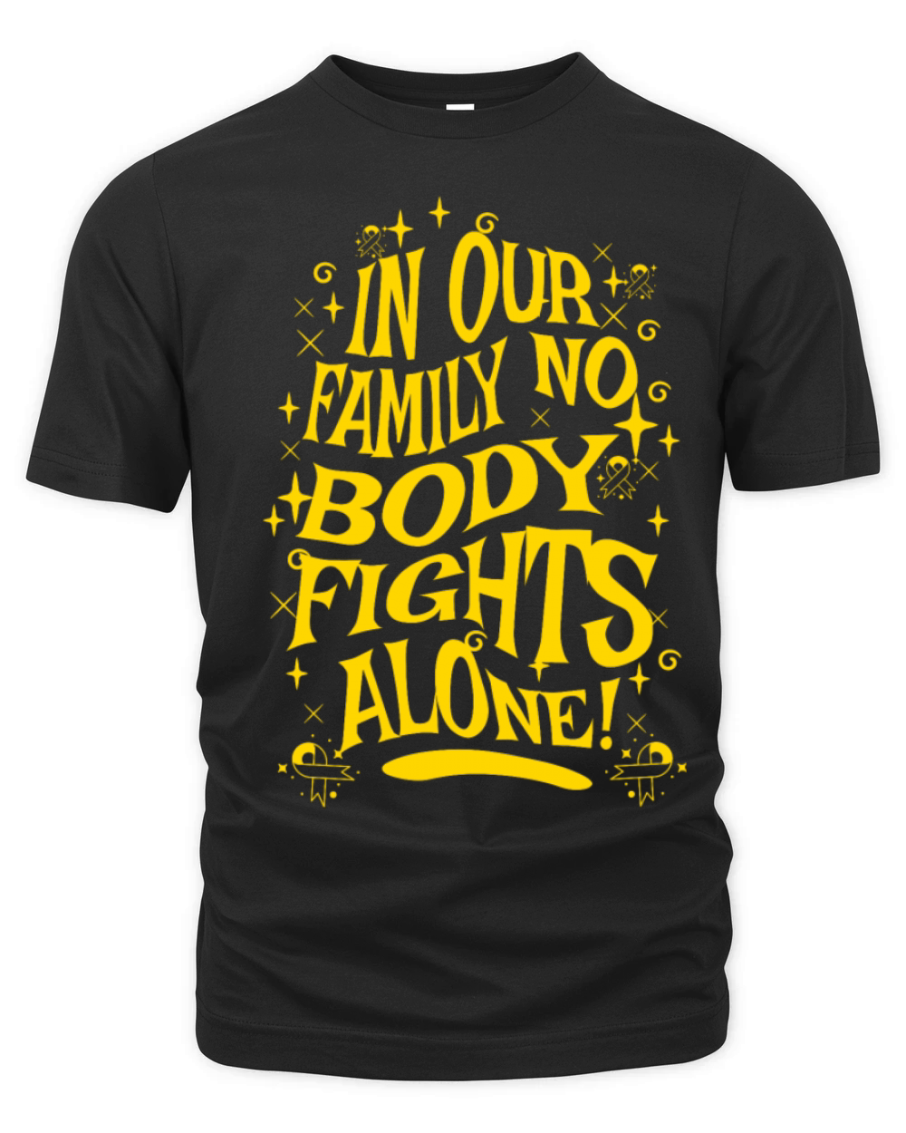 Childhood Cancer Awareness Family Support Quote Organic Unisex T-shirt