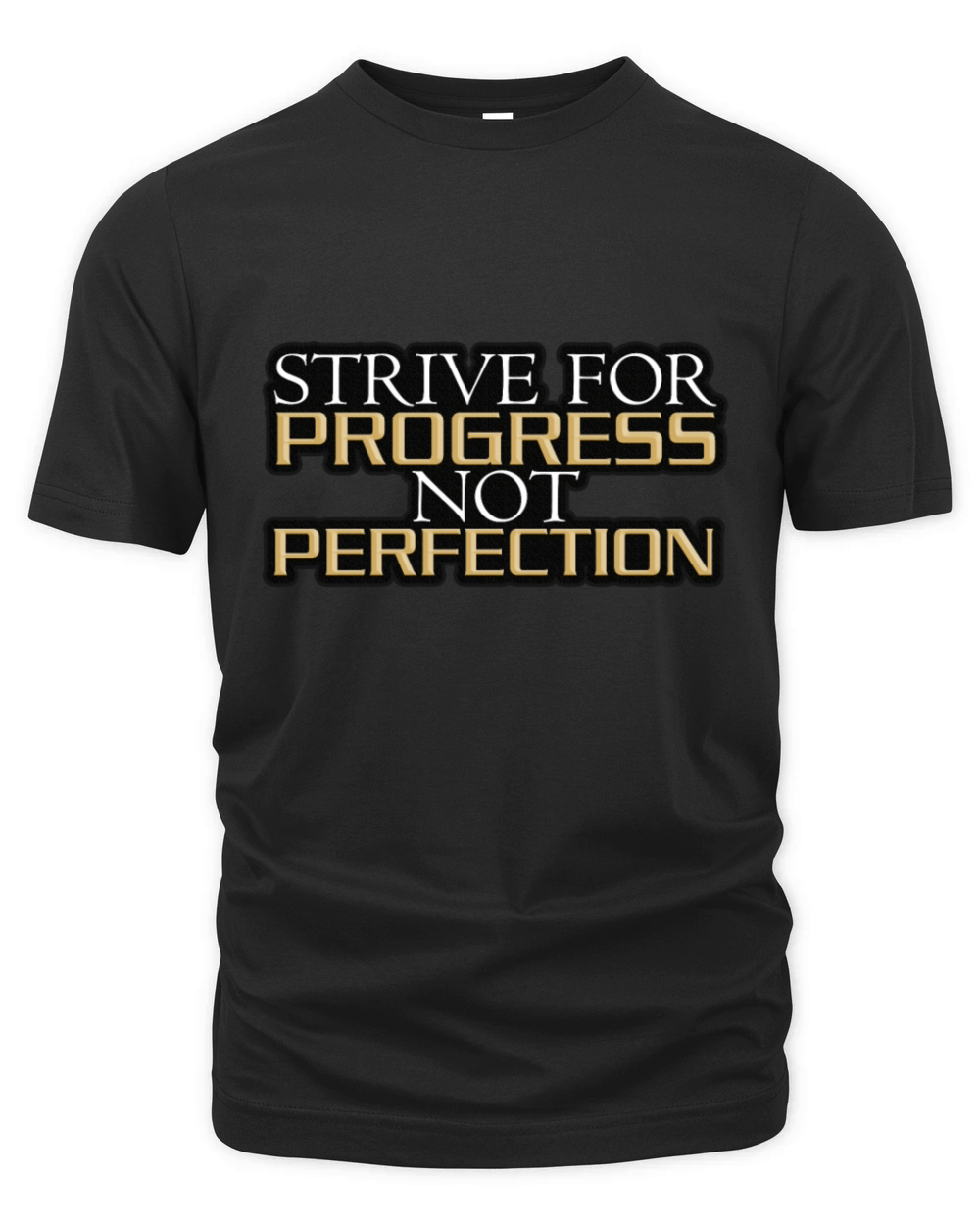 Strive for Progress Not Perfection - Motivational Organic Unisex T-shirt